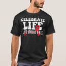 Search for celebrate life tshirts Free
