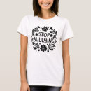 Search for stop bullying tshirts Against