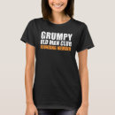 Search for grumpy old man club tshirts Founding
