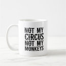 Search for circus mugs Sarcasm