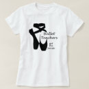 Search for sayings for dancers tshirts Teacher