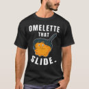 Search for omelette tshirts Slide
