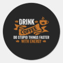 Search for coffee drink stickers Funny