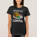 Search for lumpia tshirts Cuisine