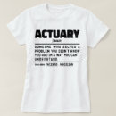 Search for actuary tshirts Sayings