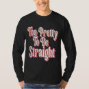 Search for too pretty tshirts Pride