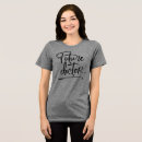 Search for future doctor tshirts Med student