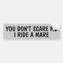 Search for scare bumper stickers Scary