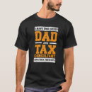 Search for tax tshirts Fathers