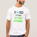 Search for stink stank stunk tshirts 2020