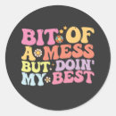 Search for mess stickers Humour