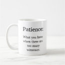 Search for patience mugs Humour