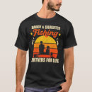 Search for fishing daughter tshirts Life