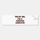 Search for theatre bumper stickers Director