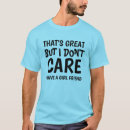 Search for i have a girlfriend tshirts Funny