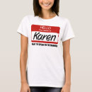 Search for karen name tshirts Speak to the manager