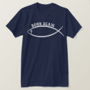 Search for born again christian tshirts Reborn