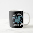 Search for penalty box mugs Feels like a