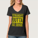 Search for first grade graduation tshirts Outta