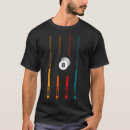 Search for pool player tshirts Cue stick