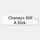 Search for dick bumper stickers Cheney