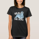 Search for deal or no deal seal tshirts Biologist
