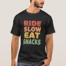 Search for slow ride tshirts Cycling