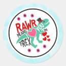 Search for i love dinosaurs stickers Tyrannosaurus rex