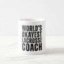 Search for funny lacrosse mugs Coach