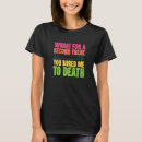 Search for bored to death tshirts There