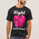 Search for breast cancer boxing gloves tshirts Fight