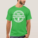 Search for pastry chef tshirts Baked goods