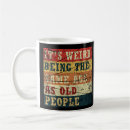 Search for old people mugs Funny