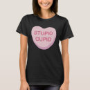 Search for valentine candy hearts tshirts Cupid