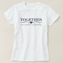 Search for together we make a family tshirts Heart