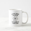Search for never trust an atom mugs Geek