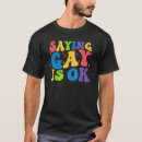 Search for gay pride florida tshirts Say
