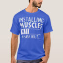 Search for funny muscle tshirts Quotes
