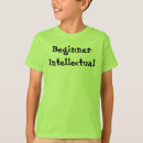 Search for intellectual tshirts Saying