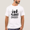 Search for plant daddy tshirts Plants