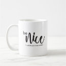 Search for be nice to mugs For her