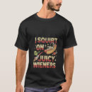 Search for i squirt tshirts Meme