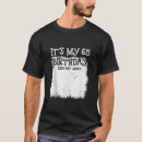 Search for 65 year old birthday tshirts Party