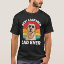 Search for yellow lab tshirts Dad