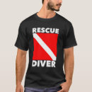 Search for rescue diver tshirts Underwater