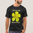 Search for buttercup tshirts Flower