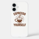 Search for funny coffee saying iphone cases Espresso