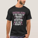 Search for pastor wife tshirts Appreciation
