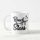 Search for reach for the stars mugs Quotes