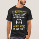 Search for trance tshirts Music